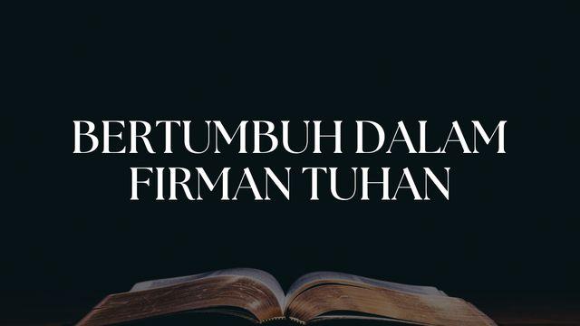 Bertumbuh Dalam Firman Tuhan - Ready Bab 5