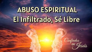 Abuso espiritual, el infiltrado, sé libre 1 Pedro 5:5 Nueva Versión Internacional - Español