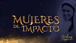 Mujeres De Impacto 1 SAMUEL 1:11 La Palabra (versión española)
