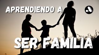 Serie: La Familia de Dios - 1 "Aprendiendo a ser familia" Proverbios 29:17 Nueva Traducción Viviente
