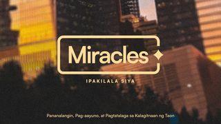 Miracles | Pananalangin, Pag-Aayuno, at Pagtatalaga Sa Kalagitnaan Ng Taon Mga Gawa 2:3 Magandang Balita Bible (Revised)