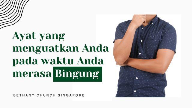 AYAT YANG MENGUATKAN PADA WAKTU ANDA MERASA BINGUNG