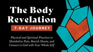 The Body Revelation 7-Day Journey Hebrews 7:25 Good News Bible (British Version) 2017