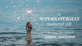 A Supernaturally Natural Life  II Timothy 4:17 New King James Version