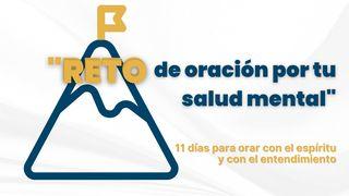 Reto de oración por tu Salud Mental Salmos 139:1-24 Nueva Traducción Viviente