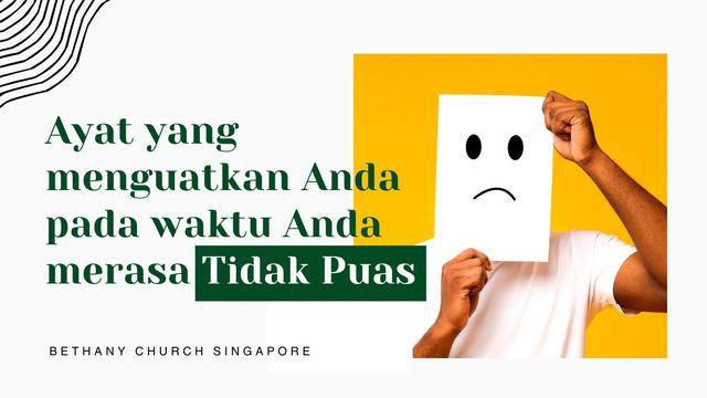 AYAT YANG MENGUATKAN PADA WAKTU ANDA MERASA TIDAK PUAS