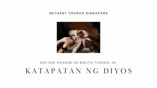 ANO ANG SINASABI NG BIBLIYA TUNGKOL SA KATAPATAN NG DIYOS