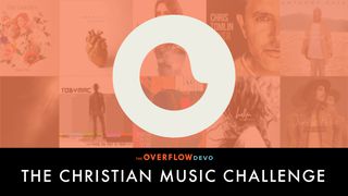 Christian Music Challenge - The Overflow Devo Psalms 33:3 New Living Translation