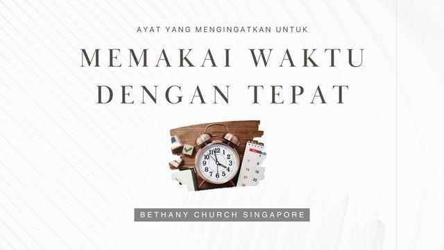 AYAT YANG MENGINGATKAN UNTUK MEMAKAI WAKTU DENGAN TEPAT