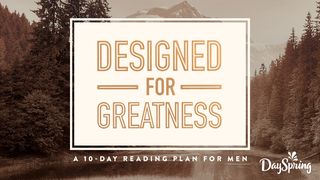 Designed for Greatness: A 10-Day Bible Plan for Men Luke 5:17 New International Version