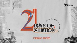 21 Days of Filiation: God, Family & Church Isaiah 14:12 The Passion Translation
