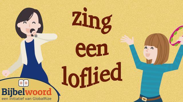 Zing een loflied