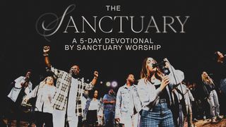 The Sanctuary: A 5-Day Devotional by Sanctuary Worship Psalm 119:50 King James Version, American Edition