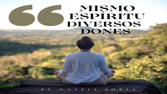 Mismo Espíritu diversos dones
