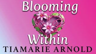 Blooming Within Romans 14:22-23 New Living Translation