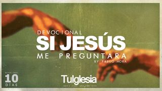 Si Jesús Me  Preguntara Juan 6:63 Nueva Versión Internacional - Español