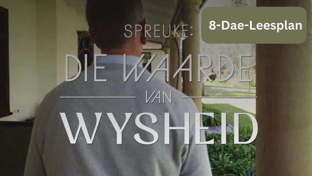 Spreuke: Die Waarde Van Wysheid