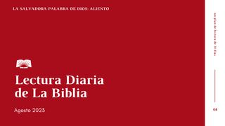 Lectura Diaria de la Biblia de agosto 2023, La salvadora Palabra de Dios: Aliento 1 Timoteo 1:9-10 Nueva Versión Internacional - Español