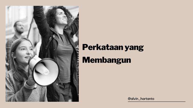 PERKATAAN YANG MEMBANGUN