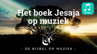 Muziek: Het boek Jesaja op muziek Jesaja 51:15-16 Het Boek