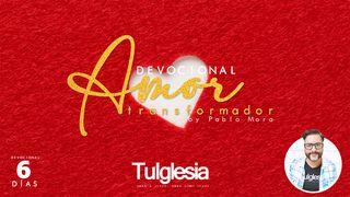Amor transformador - Construyendo, cambiando y percibiendo S. Mateo 5:44 Biblia Reina Valera 1960