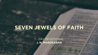 Seven Jewels Of Faith Exodus 33:15-17 The Message