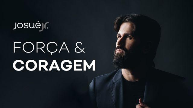 Força e Coragem em 7 Dias