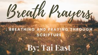 Breath Prayers: Breathing & Praying Through Scripture Psalm 94:19 Good News Translation