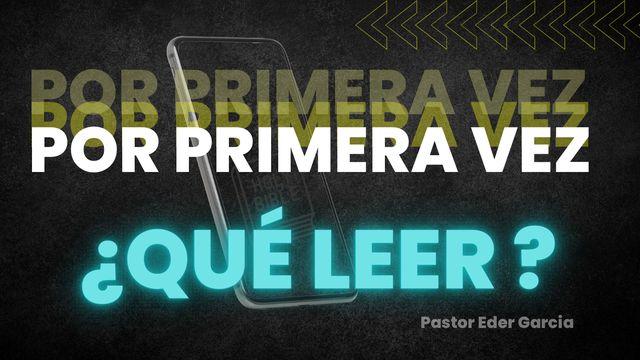 Por Primera Vez, ¿Qué Leer?