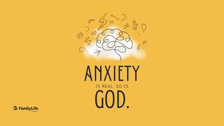 Anxiety Is Real: So Is God SÜLEYMAN'IN ÖZDEYİŞLERİ 12:25 Kutsal Kitap Yeni Çeviri 2001, 2008
