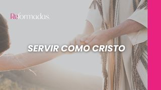 Servir Como Cristo Gálatas 5:13 Nueva Versión Internacional - Español