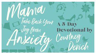 Mama, Take Back Your Joy From Anxiety Salmi 94:18 Nuova Riveduta 2006