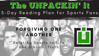 UNPACK This...Forgiving One Another Matthew 5:23 New Living Translation