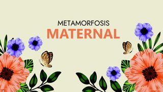 Metamorfosis maternal JEREMÍAS 29:12 La Palabra (versión hispanoamericana)