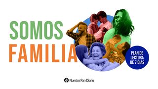 Devocional de 7 días «Somos familia» Salmo 37:1 Nueva Versión Internacional - Español