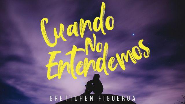 Cuando No Entendemos