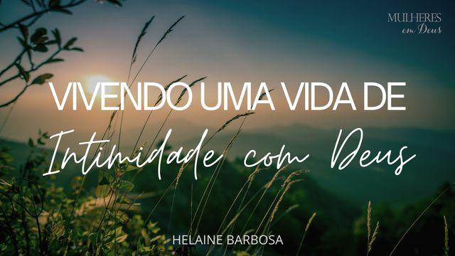 Uma Vida de Intimidade com Deus