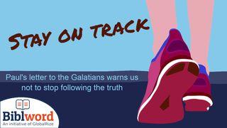 Stay on Track! Paul's Letter to the Galatians Galatians 2:8 New International Version