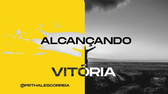Alcançando Vitória