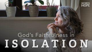 God's Faithfulness in Isolation 1 Cròniques 28:20 Bíblia Catalana, Traducción Interconfesional