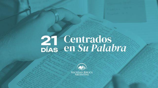 21 Días Centrados en Su Palabra