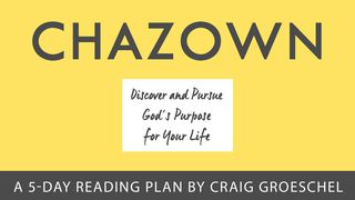Chazown con el Pastor Craig Groeschel Proverbios 4:6 Nueva Traducción Viviente