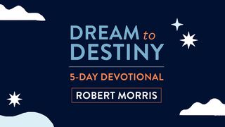 Dream to Destiny Genesis 37:22 New Living Translation