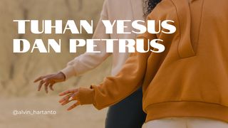 Tuhan Yesus dan Petrus 1 Yohanes 1:9 Alkitab Terjemahan Baru