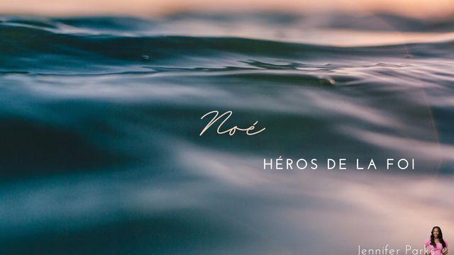 Noé: Héros De La Foi
