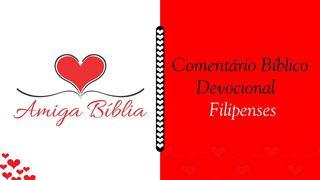 Amiga Bíblia - Comentário Devocional – Filipenses Philippians 4:4-7 New International Version (Anglicised)