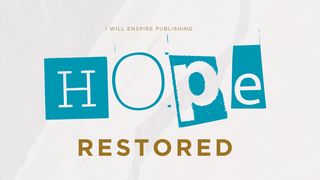Hope Restored Psalms 119:82 New International Version