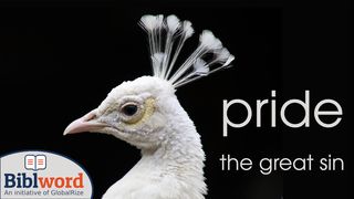 Pride. The Great Sin. Mark 7:14-37 English Standard Version 2016