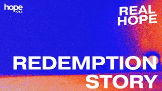 Real Hope: Redemption Story Hosea 11:4 English Standard Version 2016