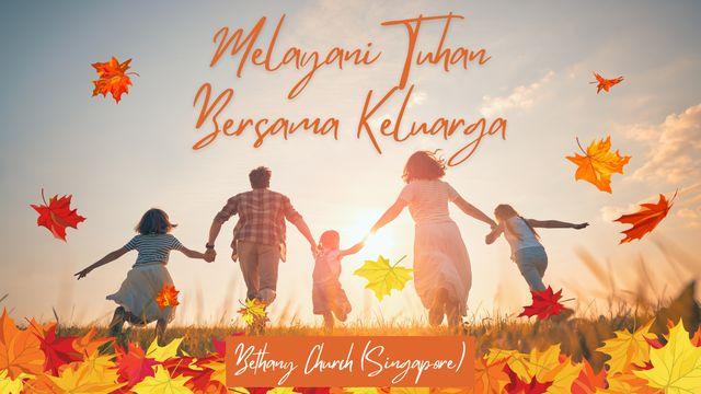 Melayani Tuhan Bersama Keluarga